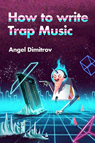 How To Write Trap Music