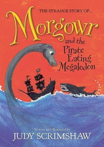 The Strange Story of Morgowr and the Pirate-Eating Megalodon