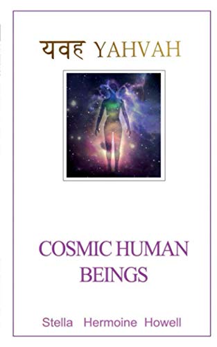 COSMIC HUMAN BEINGS (Self Help Spiritual Attainment)
