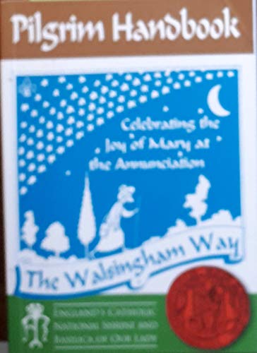 The Walsingham Way: Pilgrim Handbook