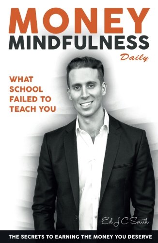 Money Mindfulness Daily: What School Failed To Teach You