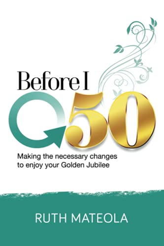Before I Turn 50