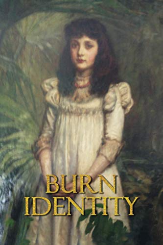 BURN IDENTITY