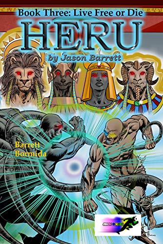 Heru Book 3: Live Free or Die