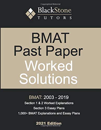 BMAT Past Paper Worked Solutions: 2003 - 2019