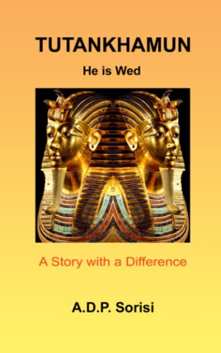 Tutankhamun: He is Wed