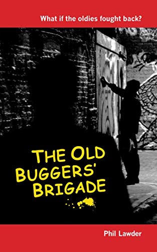 The Old Buggers' Brigade