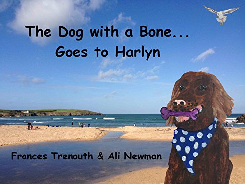 The Dog With a Bone Goes to Harlyn