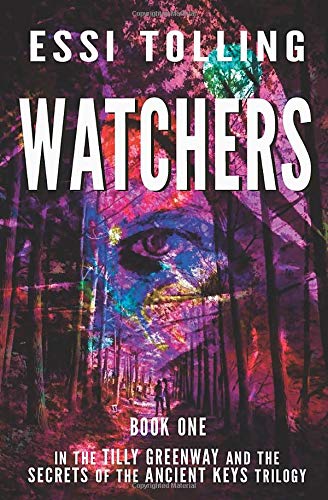 Tilly Greenway and the Secrets of the Ancient Keys; Book One; Watchers