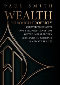 Wealth Through Property 
