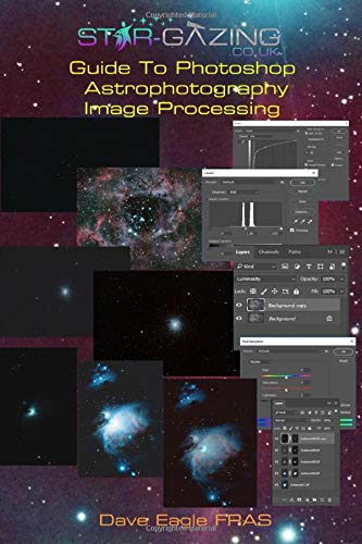 Star-gazing Guide to Photoshop Astrophotography Image Processing