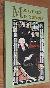Monasticism in Suffolk 
