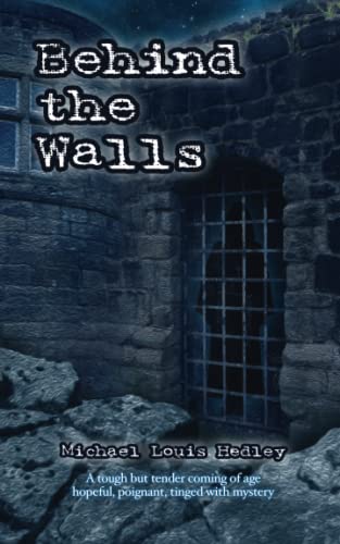 Behind the Walls