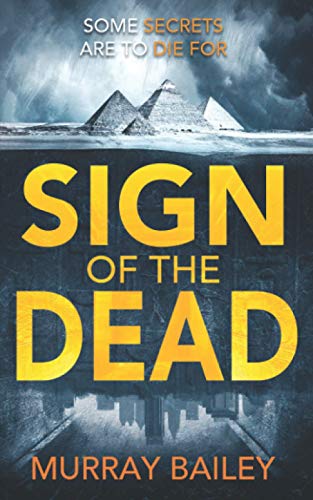 Sign of the Dead: A serial killer thriller with an ancient Egyptian twist (Egypt series mystery-thriller)