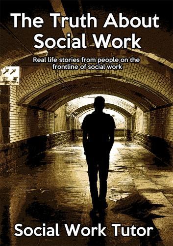 The Truth About Social Work