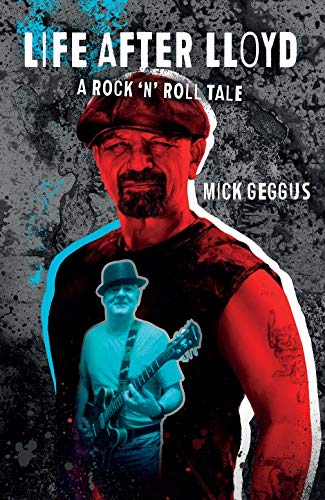 Life After Lloyd - A Rock 'N' Roll Tale