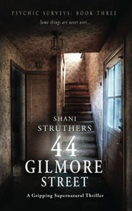Psychic Surveys Book Three: 44 Gilmore Street 