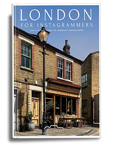 The London Guide for Instagrammers - Discover Secret London