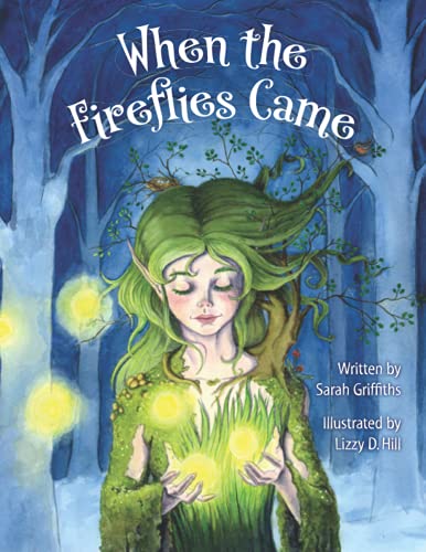 When the Fireflies Came (Well-being for Life)