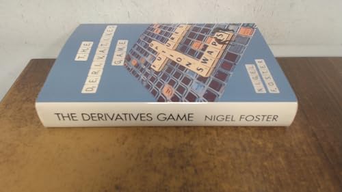 The Derivatives Game