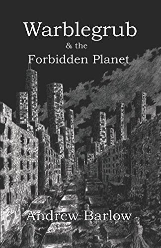 Warblegrub & the Forbidden Planet