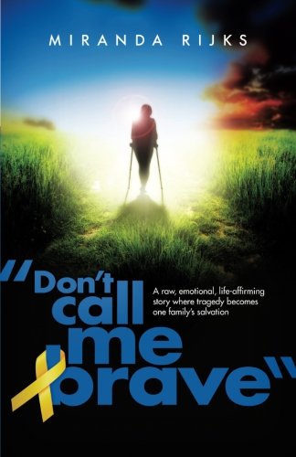 Don't Call Me Brave
