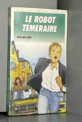 Le robot téméraire (L'Androïde, #4)