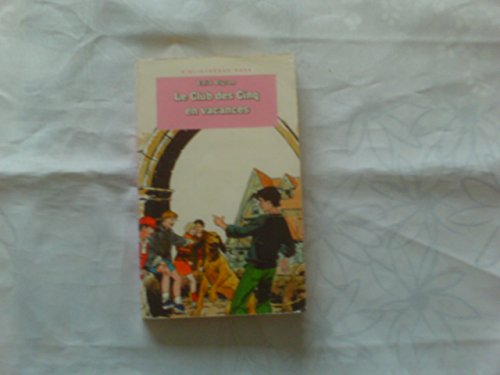 Le Club des cinq en vacances