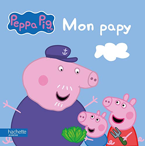 Peppa Pig - Mon Papy (French Edition)
