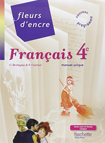 Fleurs d'encre 4e/Livre de l'eleve (Grand Format)