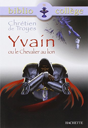 Yvain Ou Le Chevalier Au Lion