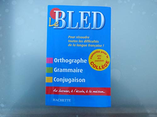 Bled. Orthographie, Grammaire, Conjugaison