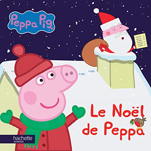 Le Noel de Peppa pig French Edition