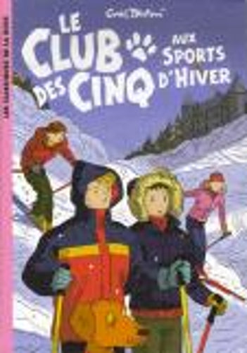 Le club des Cinq aux sports d'hiver