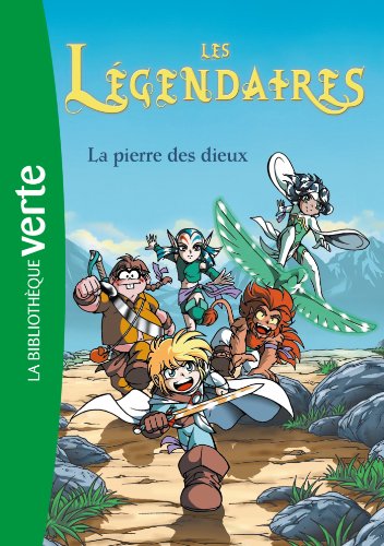 Les Legendaires 1/LA Pierre DES Dieux