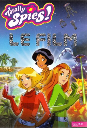 Totally Spies !: Le film