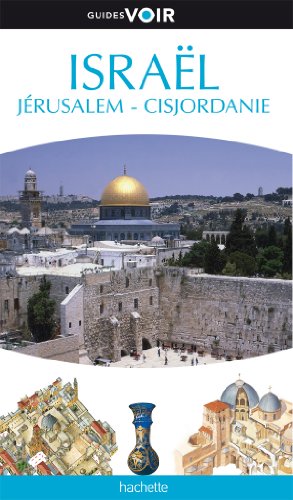 Israël Jérusalem - Cisjordanie (French Edition)
