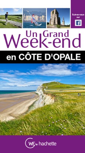 Guide Un Grand Week-end en Côte d'Opale