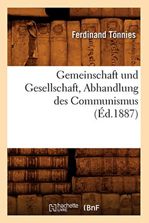 GEMEINSCHAFT UND GESELLSCHAFT, ABHANDLUNG DES COMMUNISMUS