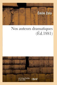 Nos Auteurs Dramatiques (Éd.1881) 