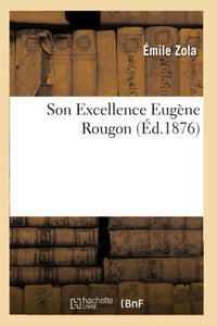 Son Excellence Eugne Rougon 