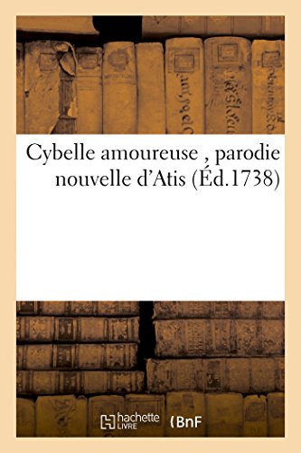Cybelle Amoureuse, Parodie Nouvelle d'Atis