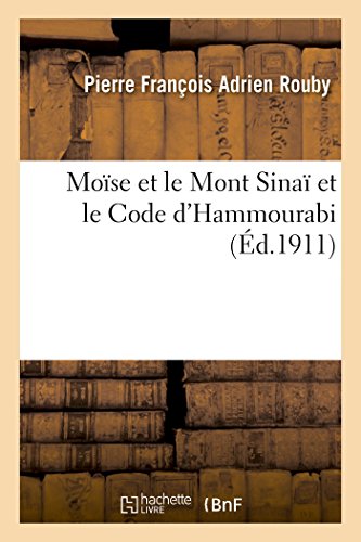 Moise Et Le Mont Sinai Et Le Code d'Hammourabi