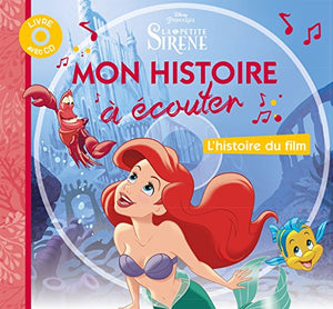 La Petite Sirene - Mon Histoire A Ecouter