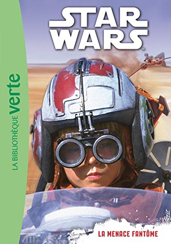 Star Wars 01 - Episode 1 (6-8 ans) - La menace fantôme (Star Wars 6-8 ans (1))