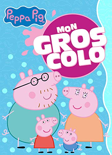 Peppa Pig - Mon gros colo