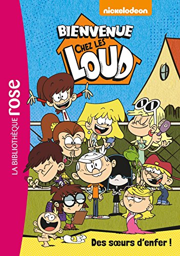 Bienvenue chez les Loud 01 - Des soeurs d'enfer !
