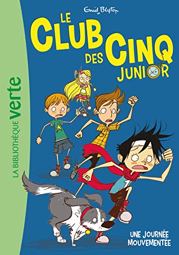 Le Club des Cinq junior   Une journee mouvementee Le Club des Cinq Junior  French Edition