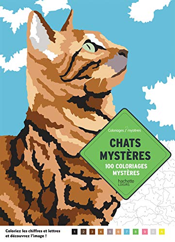 Coloriages mystères - Chats mystères: 100 coloriages mystères