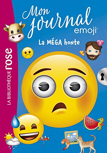 Emoji Tm Mon Journal 05 - la Mega Honte (Emoji Tm Mon Journal (5)